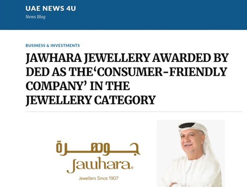 Jawhara Jewellery Awarded Consumer-Friendly Company in Jewellery Category by DED